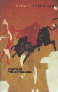 Death in The Afternoon